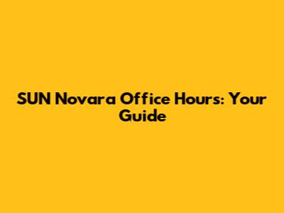 SUN Novara Office Hours: Your Guide