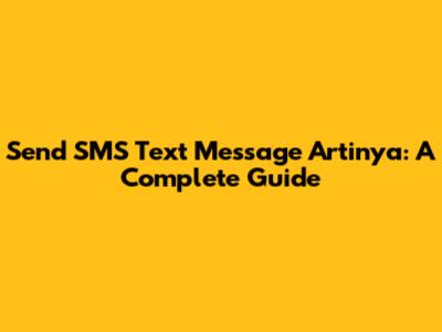 Send SMS Text Message Artinya: A Complete Guide