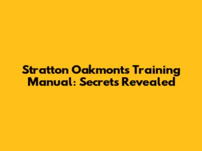 Stratton Oakmont's Training Manual: Secrets Revealed