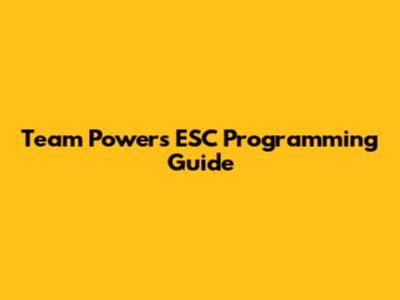 Team Powers ESC Programming Guide