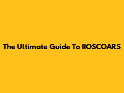 The Ultimate Guide To IIOSCOARS