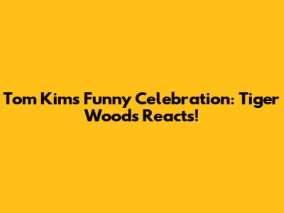 Tom Kim's Funny Celebration: Tiger Woods Reacts!