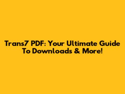 Trans7 PDF: Your Ultimate Guide To Downloads & More!