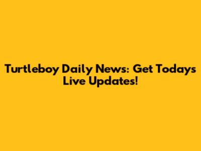 Turtleboy Daily News: Get Today's Live Updates!