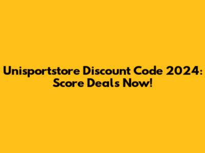 Unisportstore Discount Code 2024: Score Deals Now!