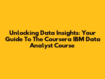 Unlocking Data Insights: Your Guide To The Coursera IBM Data Analyst Course