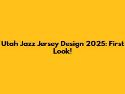 Utah Jazz Jersey Design 2025: First Look!
