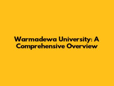 Warmadewa University: A Comprehensive Overview