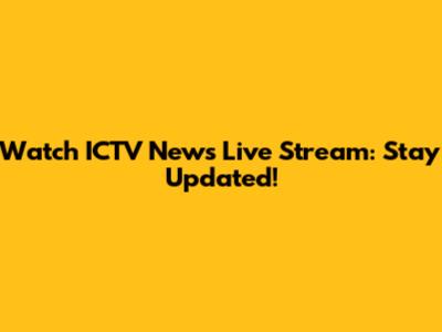 Watch ICTV News Live Stream: Stay Updated!