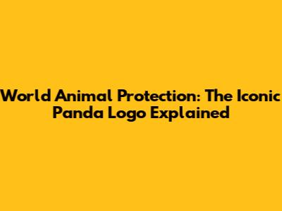 World Animal Protection: The Iconic Panda Logo Explained