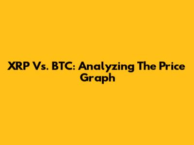 XRP Vs. BTC: Analyzing The Price Graph
