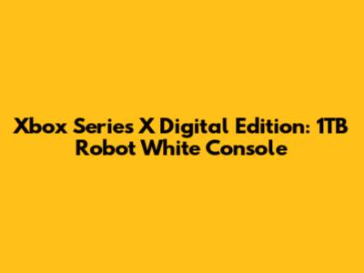 Xbox Series X Digital Edition: 1TB Robot White Console