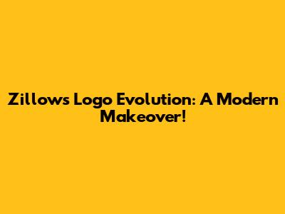 Zillow's Logo Evolution: A Modern Makeover!